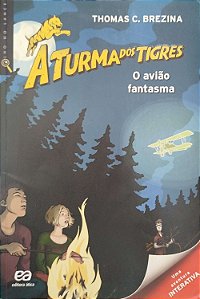 Livro o Avião Fantasma - a Turma dos Tigres Autor Brezina, Thomas (2012) [usado]