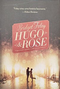 Livro Hugo e Rose Autor Foley, Bridget (2015) [seminovo]