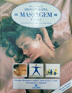Livro Enciclopédia de Aromaterapia, Massagem e Ioga Autor Mcgilvery, Carole (1996) [usado]