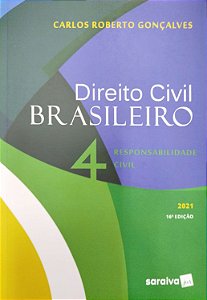 Livro Responsabilidade Civil - Direito Civil Brasileiro 4 Autor Gonçalves, Carlos Roberto (2021) [seminovo]