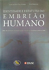 Livro Identidade e Estatuto do Embrião Humano Autor Correa, Juan de Dios Vial (2007) [seminovo]