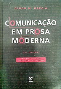 Livro Comunicação em Prosa Moderna Autor Garcia, Othon M. (2012) [usado]