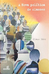 Livro a Nova Política de Classes Autor Eder, Klaus (2002) [seminovo]