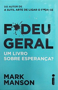 Livro Fodeu Geral Autor Manson, Mark (2019) [seminovo]