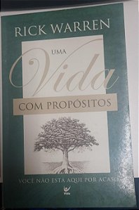 Livro Uma Vida com Propósitos Autor Warren, Rick (2004) [usado]