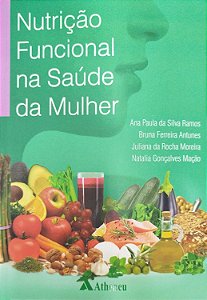 Livro Nutrição Funcional na Saúde da Mulher Autor Ramos, Ana Paula da Silva (2018) [seminovo]