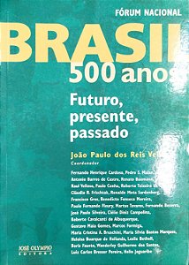 Livro Brasil 500 Anos: Futuro, Presente, Passado Autor Velloso (coord.), João Paulo dos Reis (2000) [usado]