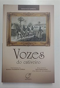 Livro Vozes do Cativeiro Autor Dória, Maria Nazareth (2011) [seminovo]
