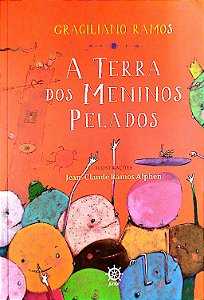Livro a Terra dos Meninos Pelados Autor Ramos, Graciliano (2021) [seminovo]