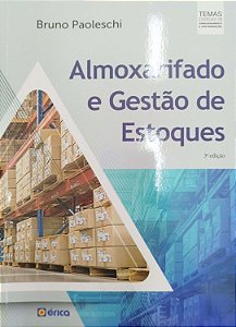 Livro Almoxarifado e Gestão de Estoques Autor Paoleschi, Bruno (2016) [seminovo]