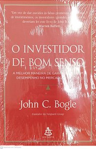 Livro o Investidor de Bom Senso Autor Bogle, John C. [novo]