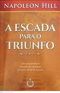 Livro a Escada para o Triunfo Autor Hill, Napoleon [seminovo]
