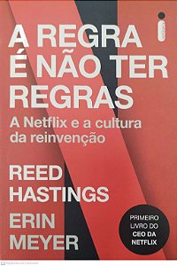Livro a Regra é Não Ter Regras: a Netflix e a Cultura da Reinvenção Autor Hastings, Reed (2020) [seminovo]