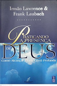 Livro Praticando a Presença de Deus Autor Lawrence, Irmão (2012) [usado]
