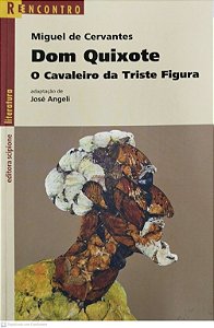 Livro Dom Quixote: o Cavaleiro da Triste Figura (reencontro) Autor Cervantes, Miguel de (2014) [seminovo]