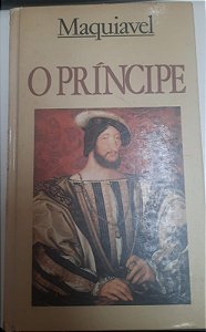 Livro o Príncipe Autor Maquiavel (1987) [usado]