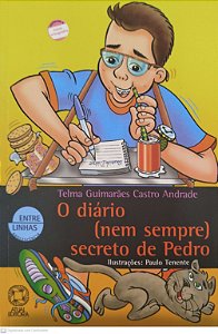 Livro o Diário (nem Sempre) Secreto de Pedro Autor Andrade, Telma Guimarães Castro (2011) [seminovo]