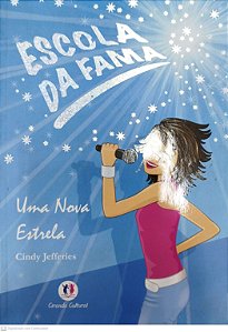 Livro Uma Nova Estrela - Escola da Fama 2 Autor Jefferies, Cindy (2009) [seminovo]