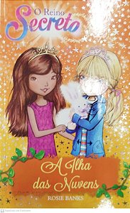 Livro a Ilha das Nuvens - o Reino Secreto 3 Autor Banks, Rosie (2017) [seminovo]