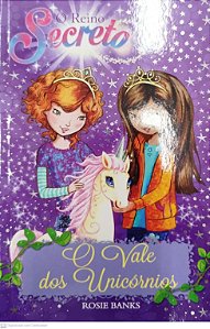 Livro o Vale dos Unicórnios - o Reino Secreto 2 Autor Banks, Rosie (2016) [seminovo]