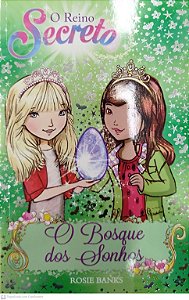 Livro o Bosque dos Sonhos - o Reino Secreto 9 Autor Banks, Rosie (2017) [seminovo]