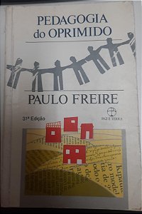 Livro Pedagogia do Oprimido Autor Freire, Paulo (1987) [usado]