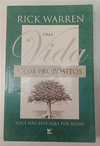 Livro Uma Vida com Propósitos Autor Warren, Rick (2003) [usado]