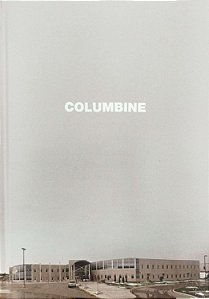 Livro Columbine Autor Cullen, Dave (2019) [seminovo]