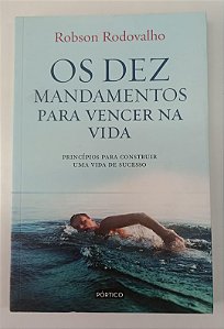 Livro Dez Mandamentos para Vencer na Vida,. os Autor Rodovalho, Robson (2014) [seminovo]