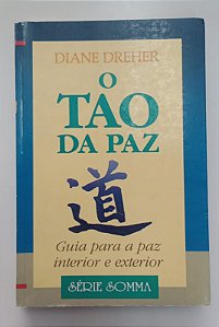 Livro Tao da Paz, o Autor Dreher, Diane (1991) [usado]