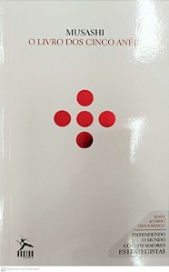 Livro o Livro dos Cinco Anéis Autor Musashi, Miyamoto (2015) [seminovo]