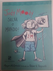 Livro Judy Moody Salva o Mundo! Autor Mcdonald, Megan (2005) [usado]
