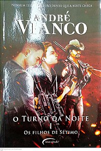Livro os Filhos de Sétimo - o Turno da Noite I Autor Vianco, André (2013) [seminovo]