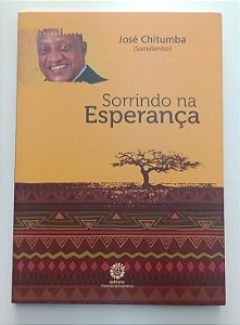 Livro Sorrindo na Esperança Autor Chitumba, José (2016) [seminovo]