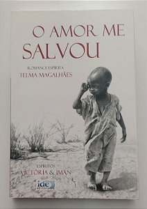 Livro Amor Me Salvou, o Autor Magalhães, Telma (2011) [seminovo]