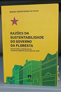 Livro Razões da Sustentabilidade do Governo da Floresta Autor Silva, Mauro César Rocha da (2021) [seminovo]
