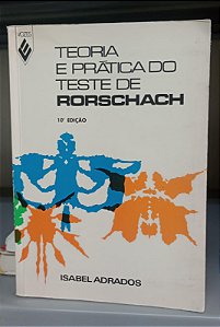 Livro Teoria e Prática do Teste de Rorschach Autor Adrados, Isabel (1990) [usado]