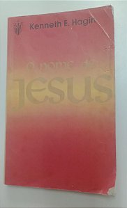 Livro Nome de Jesus, o Autor Hagin, Kenneth, E. (1988) [usado]