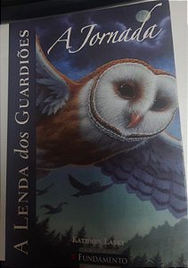 Livro a Jornada Livro Ii - a Lenda dos Guardiões Autor Lask, Kathryn (2010) [usado]
