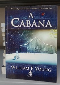 Livro a Cabana Autor Young, William P. (2008) [usado]