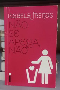 Livro Não Se Apega, Não Autor Freitas, Isabela (2015) [usado]