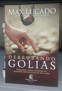 Livro Derrubando Golias Autor Lucado, Max (2007) [seminovo]