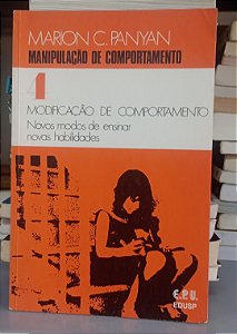 Livro Manipulação de Comportamento - Parte 4 Autor Panyan, Marion C. (1974) [usado]