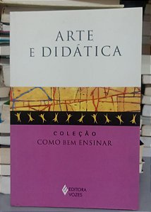 Livro Arte e Didática Autor Selbach,simone (2010) [seminovo]