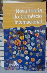 Livro Nova Teoria do Comércio Internacional Autor Rainelli,michel (1998) [usado]