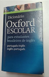 Livro Dicionário Oxford Escolar para Estudantes Brasileiros de Inglês Autor Vários (2015) [usado]