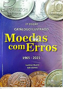 Livro Catálogo Ilustrado: Moedas com Erros 1965-2021 Autor Bueno, Lucimar (2022) [seminovo]
