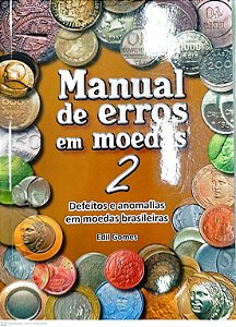 Livro Manual de Erros em Moedas 2 Autor Gomes, Edil (2022) [seminovo]