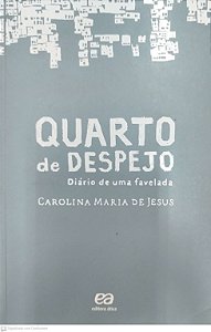 Livro Quarto de Despejo: Diário de Uma Favelada Autor Jesus, Carolina Maria de (2000) [seminovo]