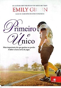Livro Primeiro e Único Autor Giffin, Emily (2015) [seminovo]